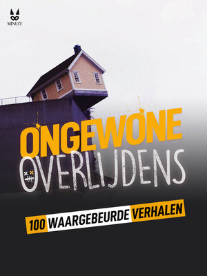cover image of 100 WAARGEBEURDE VERHALEN VAN ONGEWONE STERFGEVALLEN
